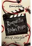 Reaparitia lui Rachel Price - Holly Jackson - Corint