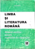 Manual Limba si Literatura Romana - Examen Capacitate, Autor Gh. Tigau, Editura ADAN, 2000, Necartonata