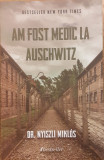 Am fost medic la Auschwitz