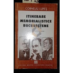 ITINERARE MEMORIALISTICE BUCURESTENE