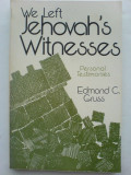 We left Jehovah&#039;s Witnesses / Edmond C. Gruss