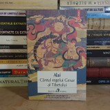 ALAI - CANTUL REGELUI GESAR AL TIBETULUI ( LEGENDA TIBETANA ) , POLIROM , 2014 *