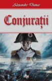 Conjuratii - Alexandre Dumas - Carte Beletristica Aventura