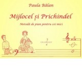 Mijlocel si Prichindel. Metoda de pian pentru cei mici