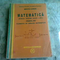 MATEMATICA. MANUAL PENTRU CLASA A XII-A - MIRCEA GANGA