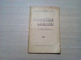 DIDACTICA LOGICEI - Ion F. Buricescu - Tipografiile Romane Unite, F.An, 164 p.