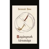 Mag&aacute;nyosok t&aacute;rsas&aacute;ga - Gerencs&eacute;r Anna