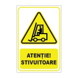 Indicator de avertizare Atenție! Stivuitoare