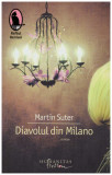 Martin Suter - Diavolul din Milano - 129881