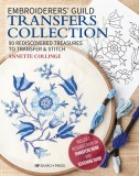 Embroiderers Guild Transfers Collection: 80 Original Designs to Transfer &amp; Stitch