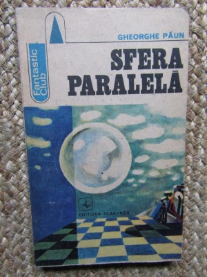 GHEORGHE PAUN - SFERA PARALELA foto