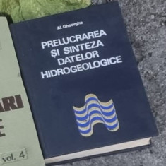 Alexandru Gheorghe - Prelucrarea si Sinteza Datelor Hidrogeologice