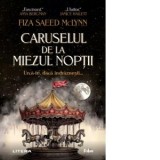 Caruselul de la miezul noptii - Mihaela-Magdalena Dumitru, Fiza Saeed McLynn