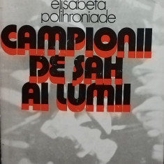 Elisabeta Polihroniade - Campionii de sah ai lumii (editia 1980)