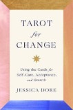 Tarot For Change | Jessica Dore, Random House USA Inc