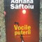 ADRIANA SAFTOIU - VOCILE PUTERII