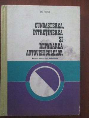 Cunoasterea, intretinerea si repararea autovehiculelor foto