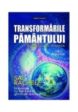 Transformările Păm&acirc;ntului şi dincolo de acestea Prestige