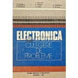 Electronica, culegere de probleme - 1982 - Vasilica Croitoru (A208)