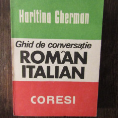 Ghid De Conversatie Roman-Italian . Haritina Gherman
