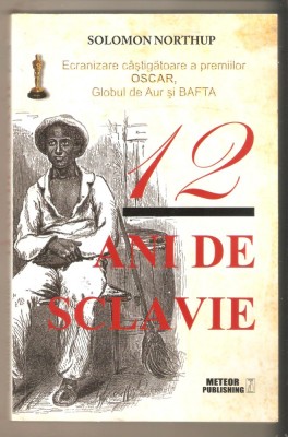 Solomon Northup-12 ani de sclavie foto