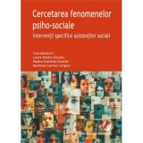 Cercetarea fenomenelor psiho-sociale. Interventii specifice asistentilor sociali - Laura Rodica Giurgiu