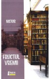 Fructul vremii - Nistor