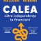 Calea catre independenta financiara, Peter Mallouk , Tony Robbins