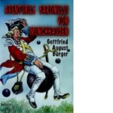 Aventurile Baronului Von Munchhausen - Gottfried August Burger