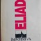 Impotriva deznadejdii. Publicistica exilului &ndash; Mircea Eliade