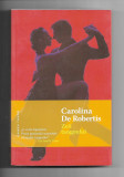 Carolina De Robertis - Zeii tangoului, Nemira, 2017