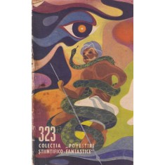 Colectia povestiri stiintifico-fantastice nr. 323