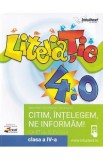 Literatie. Citim, intelegem, ne informam - Clasa 4 - Caietul elevului - Bogdan Ratiu, Diana Moldovan, Daniela Usurelu