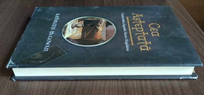 Kathleen McGowan - Cea asteptata. Cartea intai a legendei Mariei Magdalena