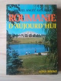 Miguel Angel Asturias - Roumanie d'aujourd'hui (1969) / Rom&acirc;nia de azi, text &icirc;n lb. franceză