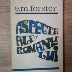 ASPECTE ALE ROMANULUI de E.M. FORSTER , 1968