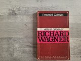 Viata si opera lui Richard Wagner de Emanoil Ciomac