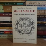 PASCAL BEWERLY RANDOLPH - MAGIA SEXUALIS : TEHNICI SEXUALE DE INLANTUIRE MAGICA , 1997 *