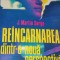 REINCARNAREA DINTR-O NOUA PERSPECTIVA