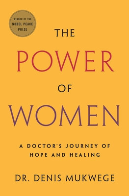 The Power of Women: A Doctor&amp;#039;s Journey of Hope and Healing foto