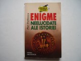 Enigme neelucidate ale istoriei - Paul Stefanescu