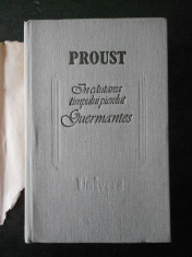 MARCEL PROUST - IN CAUTAREA TIMPULUI PIERDUT GUERMANTES (1989, editie cartonata) foto