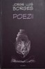 Poezii Jorge Luis Borges - Carte Beletristica Poezie