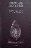 Poezii Jorge Luis Borges - Carte Beletristica Poezie