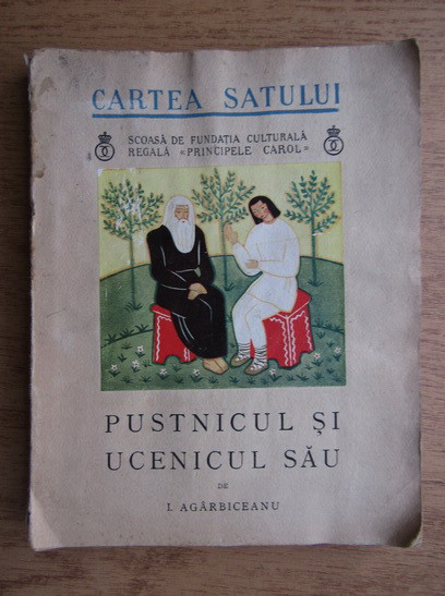 Ion Agarbiceanu - Pustnicul si ucenicul sau (1938),desene Lena Constante