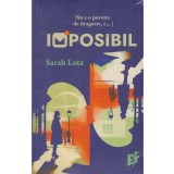 Sarah Lotz - Imposibil - 135313