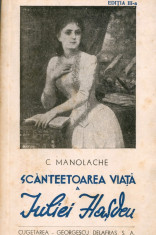 Scanteetoarea viata a Iuliei Hasdeu- C. Manolache, 1944 foto