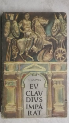 Robert Graves - Eu, Claudius imparat foto