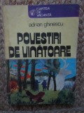 Povestiri de vanatoare-Adrian Ghinescu