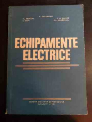 Echipamente Electrice - N.gheorghiu Al.selischi I.n.chiuta G.dedu Gh.coman,544318 foto